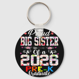 Proud big sister of 2026 pre-k graduate mothers da keychain