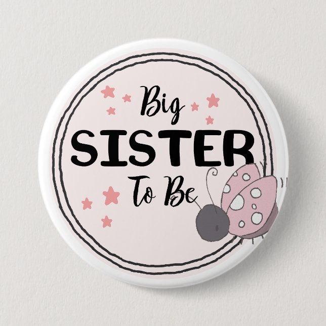 Proud Big Sister-to-Be with Ladybug Illustration 3 Inch Round Button (Front)