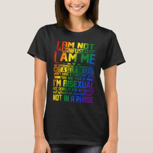 Proud Bisexual Quotes I Am Not Confused Bisexual T-Shirt