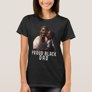 Proud Black Dad Quote Black King Magic Fathers Day T-Shirt