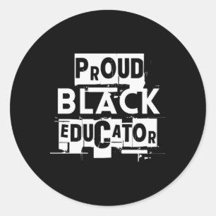 Proud Black Educator – Bold Empowerment Design Sti Classic Round Sticker