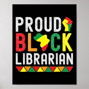 Proud Black Librarian Black History Month For Libr Poster