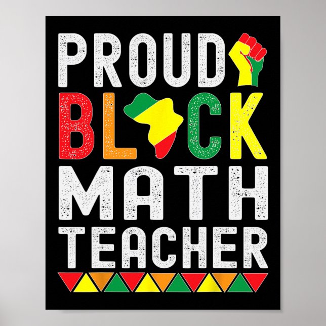 Proud Black Math Teacher Afro-american Black Histo Poster (Front)
