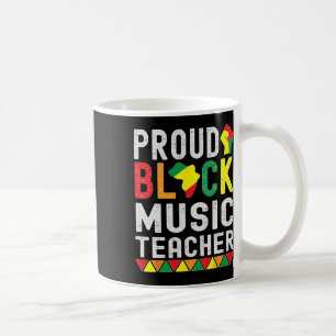 Proud Black Music Teacher Afro-american Black Hist Coffee Mug