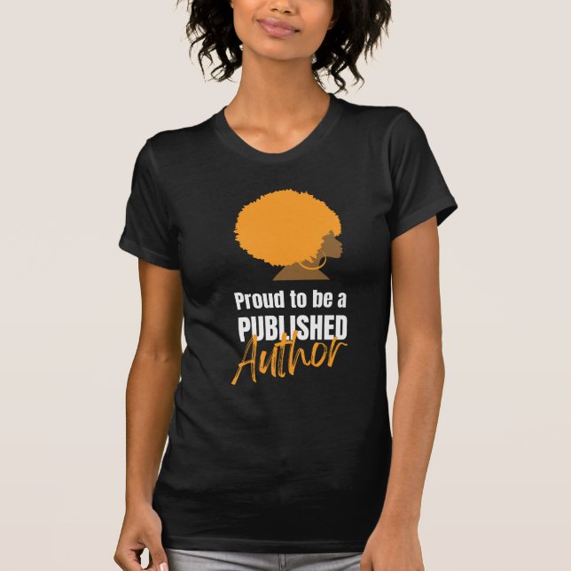 PROUD BLACK PUBLISHED AUTHOR Afro Queen  T-Shirt (Front)