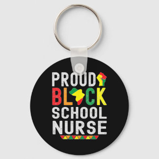Proud Black School Nurse Black History Month For A Keychain
