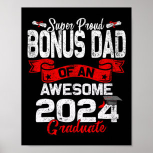 Proud Bonus Dad Of A 2024 Graduate 24 Graduation Poster