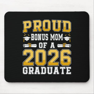 Proud Bonus Mom Of A Cl Of 2026 Graduate Senior _1 Mouse Pad