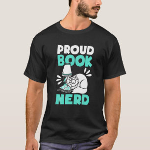 Proud Book Nerd Cat Book Reading Book T-Shirt