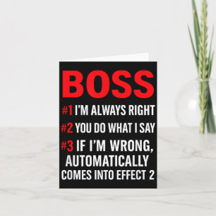 Proud Boss Always Right Office Quote For Managers  Card