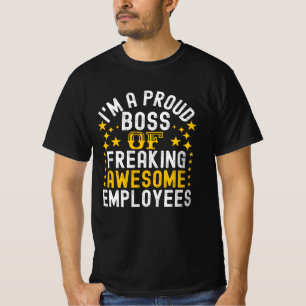 Proud Boss Of Freaking Awesome Employees T-Shirt