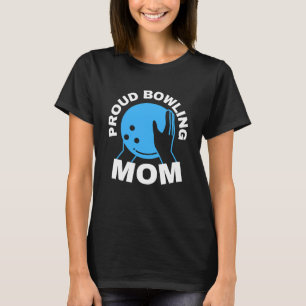 Proud Bowling Mom  T-Shirt