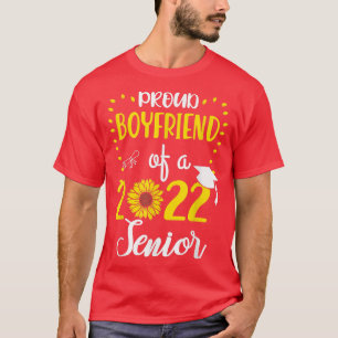 Proud Boyfriend Of A 2022 Senior Sunflower Graduat T-Shirt
