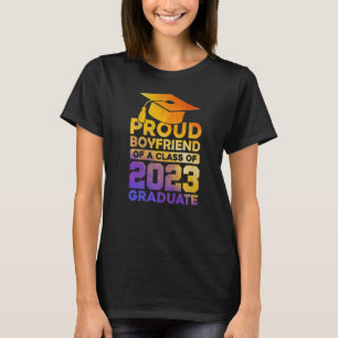 Proud Boyfriend Of A 2023 Graduate Class Of 2023 G T-Shirt
