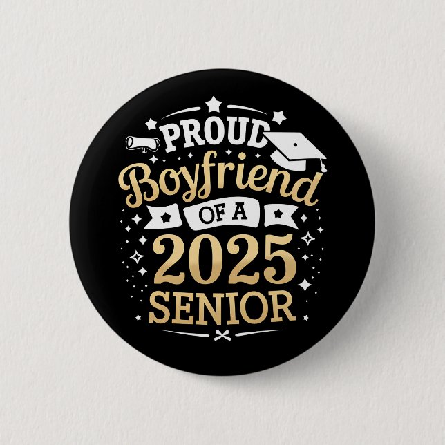 Proud Boyfriend Of A 2025 Graduate Graduation 2 Inch Round Button (Front)