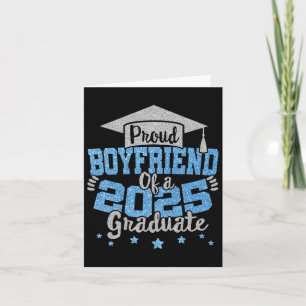 Proud Boyfriend Of A 2025 Graduate Prom Squad Grad Card