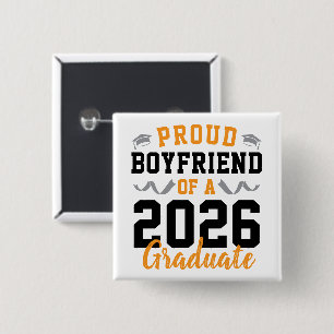 Proud Boyfriend of A 2026 Graduation Party Custom 2 Inch Square Button