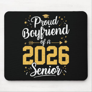 Proud Boyfriend Of A 2026 Senior 2026 Cl Of 2026 G Mouse Pad