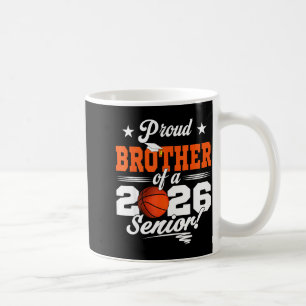 Proud Brother 2026 Senior Basketball Graphic Art Coffee Mug