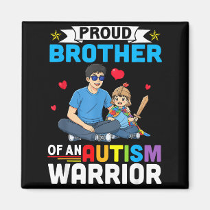 Proud brother autism awareness warrior support for magnet