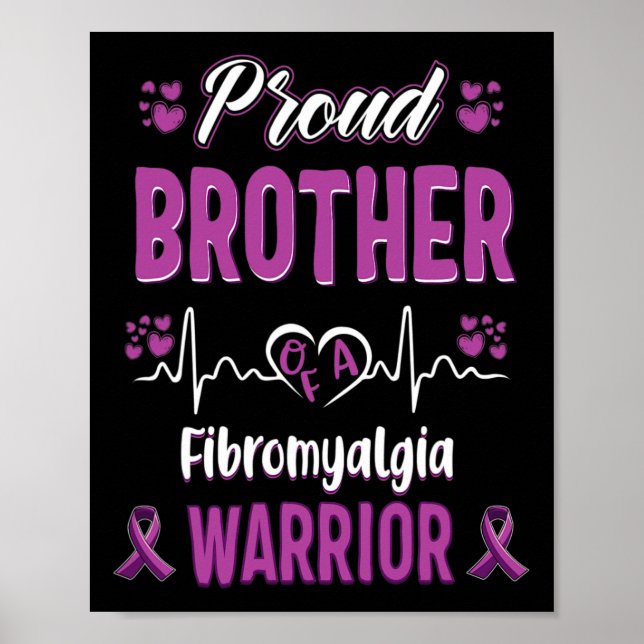 Proud Brother Fibromyalgia Warrior Awareness Ribbo Poster (Front)