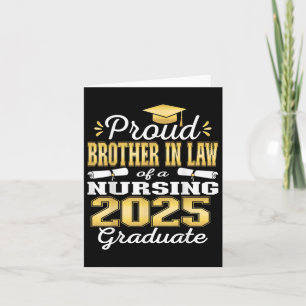 Proud Brother In Law Cl Of 2025 Nursing Graduate N Card