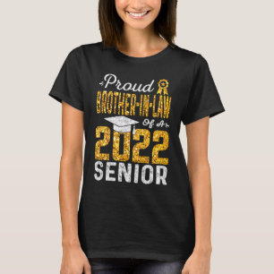 Proud Brother In Law of a 2022 Senior Graduation T-Shirt