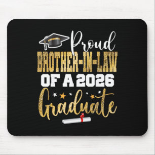 Proud Brother-in-law Of A Cl 2026 Graduate 25 Grad Mouse Pad