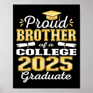 Proud Brother Of 2025 College Graduate Family 24 G Poster