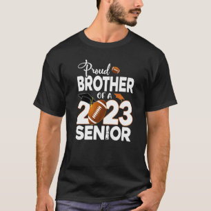 Proud Brother Of A 2023 Senior Football Graduation T-Shirt