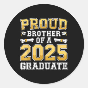 Proud Brother Of A 2025 Graduate Shirt Cl 2025 Gra Classic Round Sticker