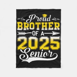 Proud Brother Of A 2025 Senior Graduate  Fleece Blanket