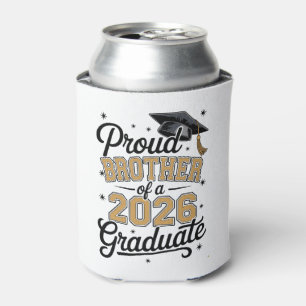 Proud Brother Of A 2026 Graduate Gold Graduation Can Cooler