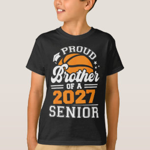 Proud brother of a 2027 senior basketball T-Shirt