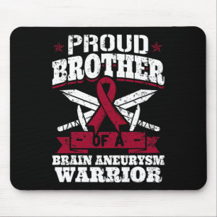 Proud Brother Of A Brain Aneurysm Warrior Awarenes Mouse Pad