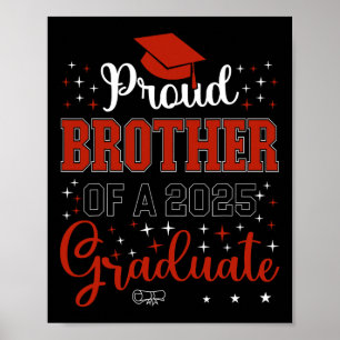 Proud Brother Of A Cl Of 2025 Graduate For Graduat Poster