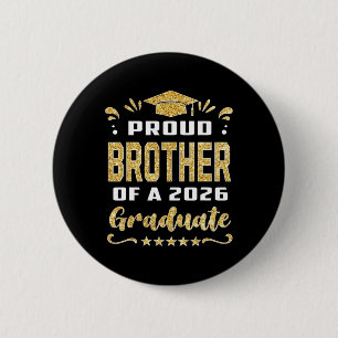 Proud Brother Of A Cl Of 2026 Graduate Senior 2026 2 Inch Round Button