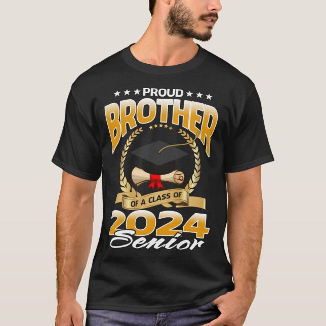 Proud Brother Of A Class Of 2024 Senior T-Shirt (Front)