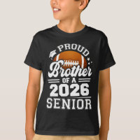 Proud Brother Of A Footll Senior 2026 Graduation
