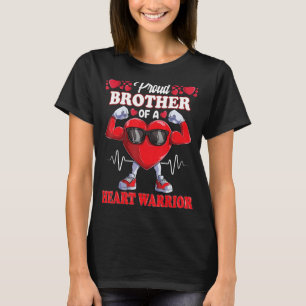 Proud Brother of a Heart Warrior CHD Awareness T-Shirt