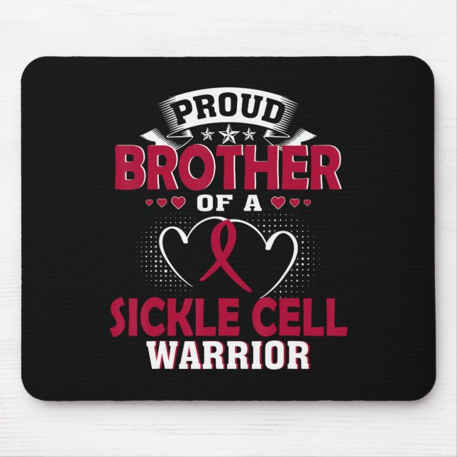 Proud Brother Of A Sickle Cell Warrior  Mouse Pad (Front)
