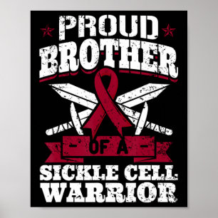 Proud Brother Of A Sickle Cell Warrior Scd Awarene Poster