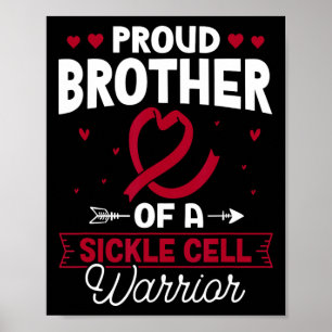 Proud Brother Of A Sickle Cell Warrior Sickle Cell Poster
