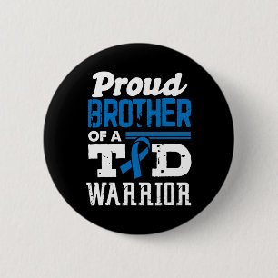Proud Brother Of A T1D Warrior Diabetes Awareness 2 Inch Round Button