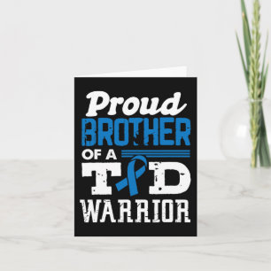 Proud Brother Of A T1D Warrior Diabetes Awareness Card