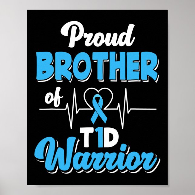 Proud Brother Of A T1D Warrior Diabetic Diabetes A Poster (Front)