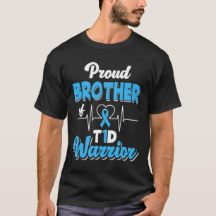 Proud Brother Of A T1d Warrior Diabetic Diabetes A T-Shirt