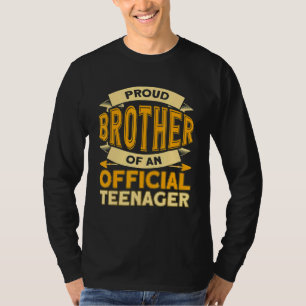 Proud Brother Of A Teenager Big Brother Teenager T-Shirt