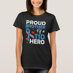 Proud Brother Of A Type 1 Diabetes Hero Warrior Su T-Shirt