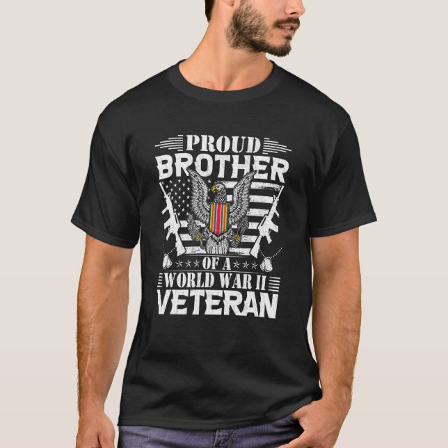 Proud Brother Of A World War Il Veteran T-Shirt (Front)